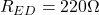 R_{ED}=220\Omega