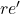 re'